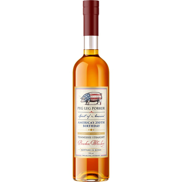 Peg Leg Porker Spirit of America America's 250th Birthday Bourbon