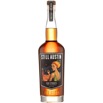 Still Austin Cask Strength Rye Whiskey
